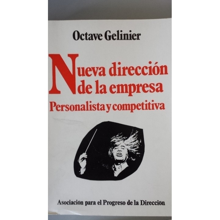 NUEVA DIRECCION DE LA EMPRESA. Personalista y competitiva